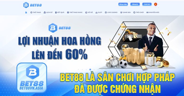 Bet88 là sân chơi hợp pháp đã được chứng nhận