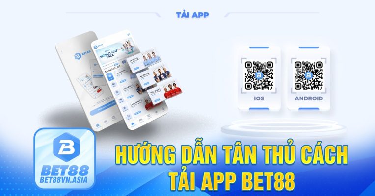 Hướng dẫn tân thủ cách tải app Bet88