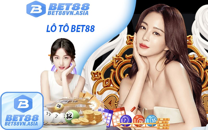 lô tô bet88 chươi lô đề tại bet88 vô cùng hấp dẫn